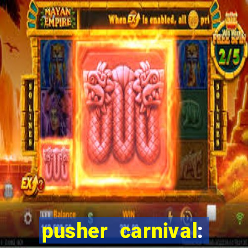 pusher carnival: coin master